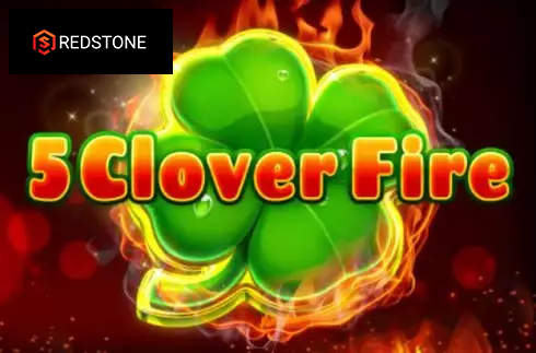 5 Clover Fire